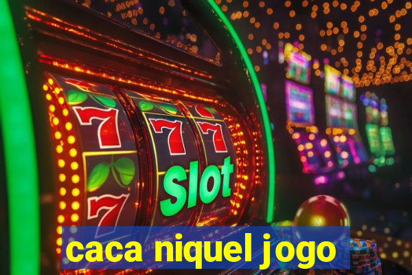 caca niquel jogo